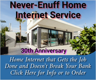 Never-Enuff Home Internet Services